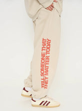 Load image into Gallery viewer, THE MAYFAIR GROUP EVERYONE MATTERS SWEATPANTS - OATMEAL